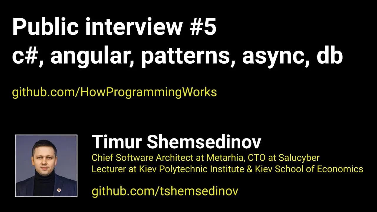 Публичное собеседование #5: net, c#, angular, асинхронность, patterns, db, orm, api, сбор мусора